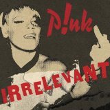 Irrelevant - P!NK